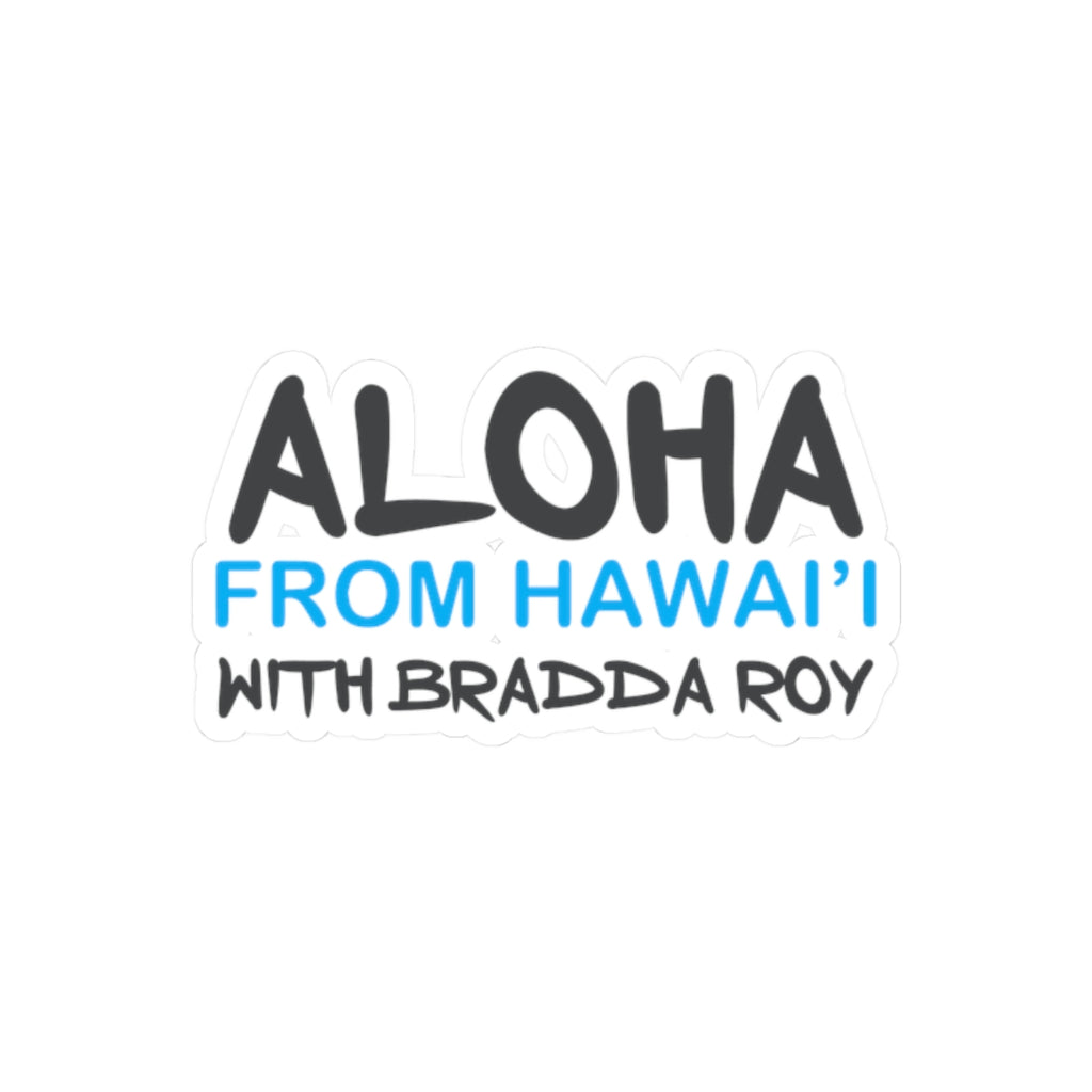 🤙🏼🌈 With Aloha, From Bradda Roy