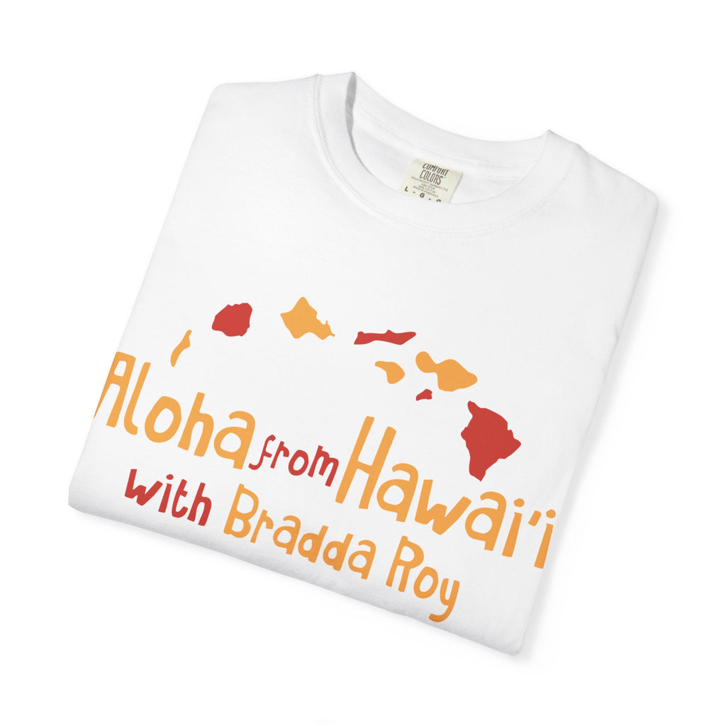 Unisex Garment-Dyed T-Shirt by Bradda Roy 🌺👕🌴