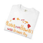 Unisex Garment-Dyed T-Shirt by Bradda Roy 🌺👕🌴